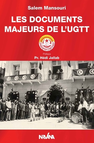 Mansouri Salem - Les documents majeurs de l’UGTT.