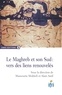 Mansouria Mokhefi et Alain Antil - Le Maghreb et son Sud : vers des liens renouvelés.