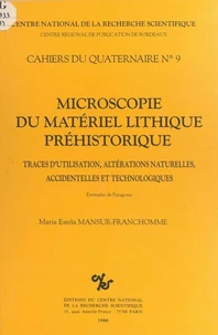 Microscopie du matériel lithique préhistorique
