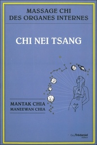 Mantak Chia et Maneewan Chia - Chi Nei Tsang - Massage chi des organes internes.