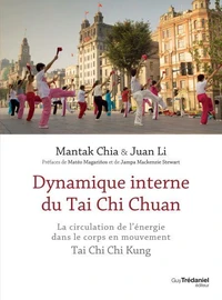 Dynamique interne du Tai Chi Chuan
