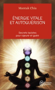 Télécharger des livres google books Energie vitale et autoguérison in French CHM