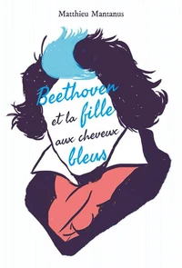 Beethoven et la fille aux cheveux bleus