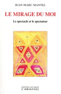 Le mirage du moi