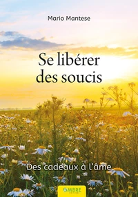 Se libérer des soucis