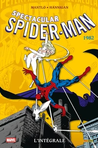Spectacular Spider-Man L'intégrale 1982