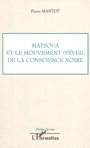 Matsoua et le mouvement d'éveil de la conscience noire