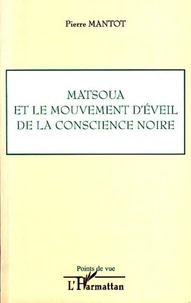 Matsoua et le mouvement d'éveil de la conscience noire