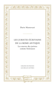 Les juristes écrivains de la Rome antique