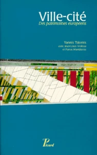 Ville-Cite. Des Patrimoines Europeens