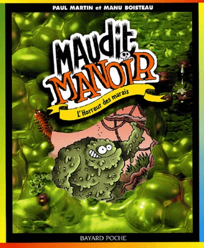 Maudit Manoir Tome 5 L Horreur Des Marais De Manu Boisteau Poche Livre Decitre