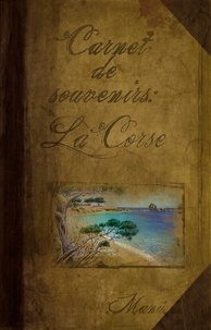  Manù - Carnet de souvenirs : la Corse.