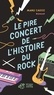 Manu Causse - Le pire concert de l'histoire du rock.