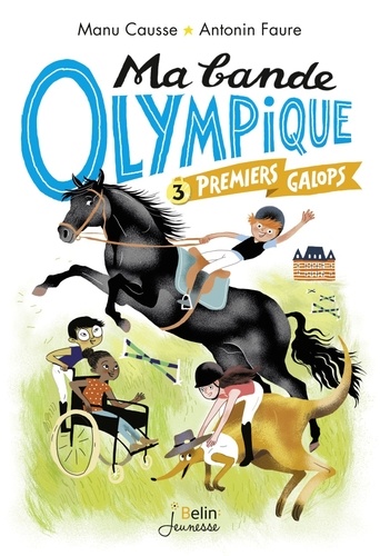 Ma bande olympique Tome 3 Premiers galops