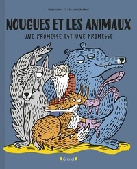 Manu Causse et Adrienne Barman - Nougues et les animaux.