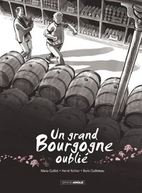 Un grand Bourgogne oublié Tome 1