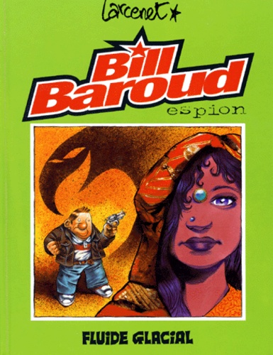 Manu Larcenet - Bill Baroud Tome 1 : Espion.