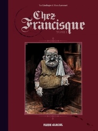 Manu Larcenet et Yan Lindingre - Chez Francisque (Tome 1).