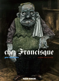 Chez Francisque Tome 1