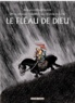 Manu Larcenet et Daniel Casanave - Le Fléau de Dieu - Une aventure rocambolesque d'Attila le Hun.