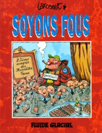 Manu Larcenet - Soyons fous - Tome 1.