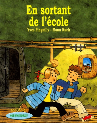 Manu Ruch et Yves Pinguilly - En sortant de l'école.