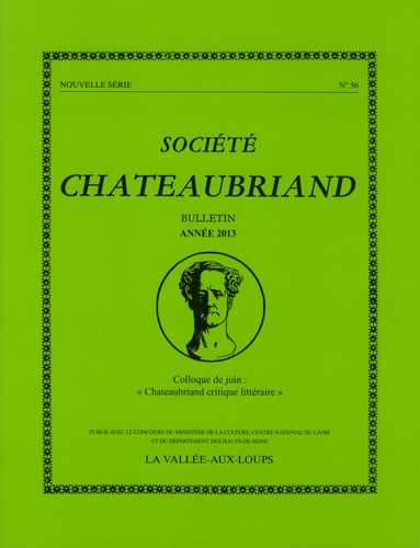  Société Chateaubriand - Société Chateaubriand bulletin N°56 : "Chateaubriand critique littéraire".