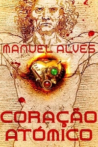  Manuel Alves - Coração Atómico.