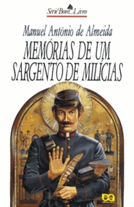 Manuel António de Almeida - Memorias de um sargento de milicias.