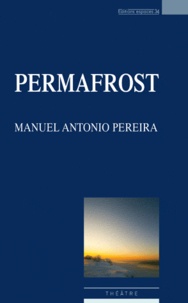 Manuel Antonio Pereira - Permafrost.