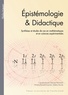 Manuel Bächtold et Viviane Durand-Guerrier - Epistémologie & didactique - Synthèses et études de cas en mathématiques et en sciences expérimentales.