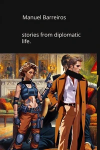 Stories from diplomatic life.