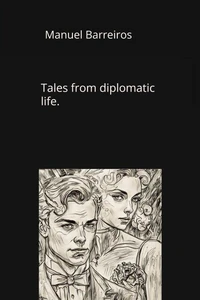 Tales from diplomatic life
