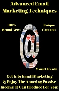  Manuel Braschi - Advanced Email Marketing Techniques.