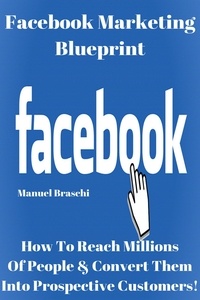  Manuel Braschi - Facebook Marketing Blueprint.