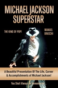  Manuel Braschi - Michael Jackson Superstar: The King Of Pop!.