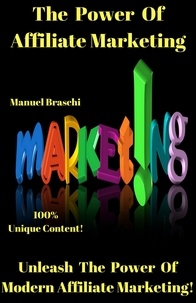  Manuel Braschi - The Power Of Affiliate Marketing.
