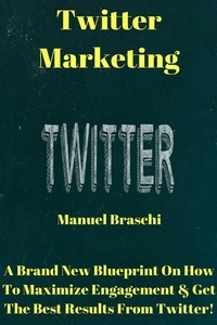  Manuel Braschi - Twitter Marketing.