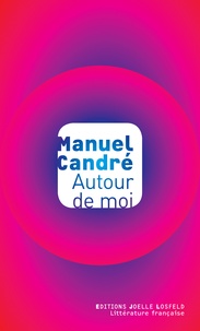 Manuel Candré - Autour de moi.