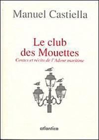 Manuel Castiella - Le club des mouettes.