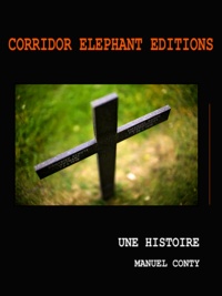 Manuel Conty - Une Histoire - Livre photographique.