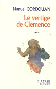 Le vertige de Clémence