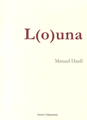 Manuel Daull - L(o)una.