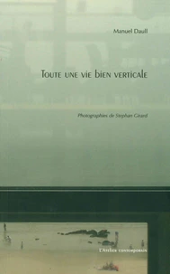 Toute une vie bien verticale