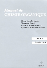 Pierre-Camille Lacaze et Mohamed Jouini - Manuel de Chimie organique.