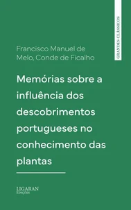 Memórias sobre a influência dos descobrimentos portugueses no conhecimento das plantas