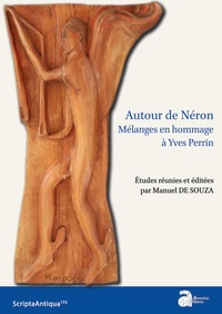 Manuel de Souza - Autour de Néron - Mélanges en hommage à Yves Perrin.