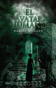  Manuel Delgado et  Librerío editores - Fases de la Luna: El Avatar Humano.