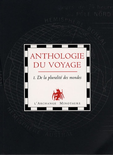 Manuel Doromo - Anthologie du voyage - Tome 1, Pluralité des mondes.