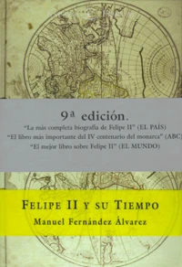 Felipe 2 y su tiempo